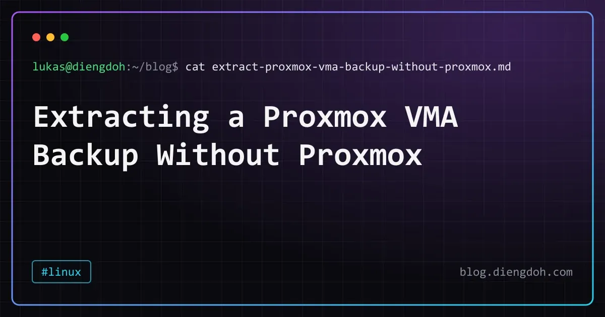 Extracting a Proxmox VMA Backup Without Proxmox