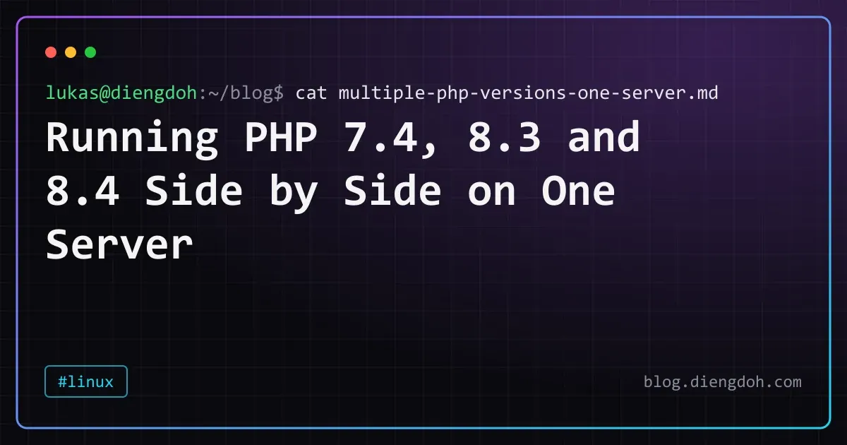 Running PHP 7.4, 8.3 and 8.4 Side by Side on One Server